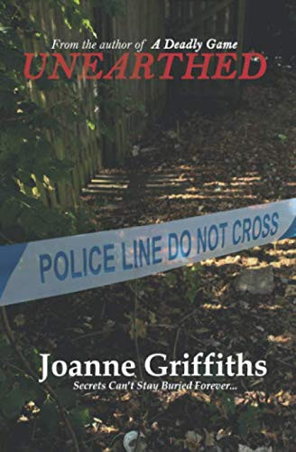 Unearthed: A psychological thriller with a killer twist you'll never forget by Griffiths, Joanne
