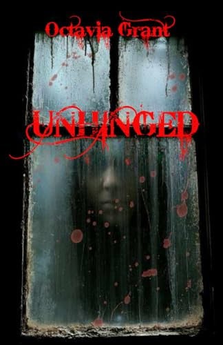 Unhinged by Grant, Octavia