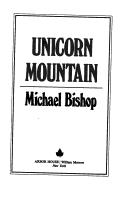 Unicorn Mountain by Michael Bishop
