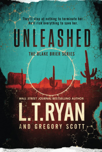 Unleashed (Blake Brier Thrillers) by Ryan, L.T.