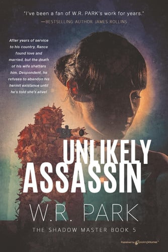 Unlikely Assassin by W R Park