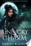Unlucky Charm by Kimberly Gordon