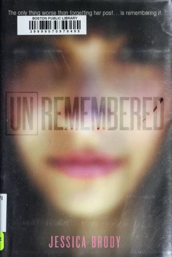 Unremembered by Jessica Brody