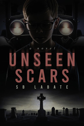 Unseen Scars by S. B. Labate