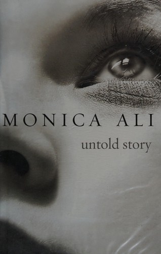 Untold story by Monica Ali