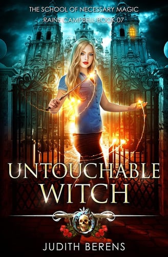 Untouchable Witch An Urban Fantasy Action Adventure by Judith Berens