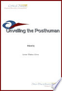 Unveiling the Post-human by Artur Matos Alves