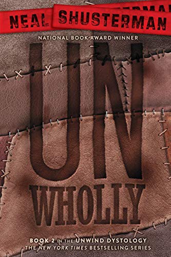 UnWholly by Neal Shusterman