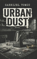 Urban Dust by Gabrijel Tomic