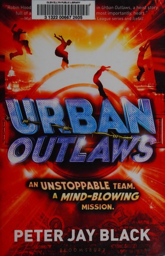 Urban outlaws by Peter Jay Black