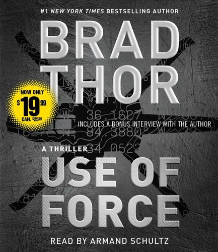 Use of Force: A Thriller (16) by Thor, Brad