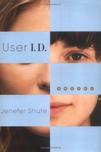 User I.D by Jenefer Shute