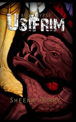 Usifrim A Fantasy Novel by Sheena Perry