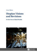Utopian Visions and Revisions by Artur Blaim