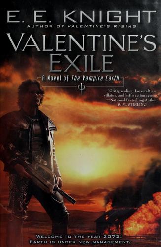Valentine's exile by E. E. Knight