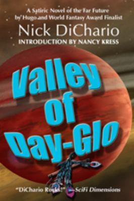 Valley Of Dayglo by Nick Dichario