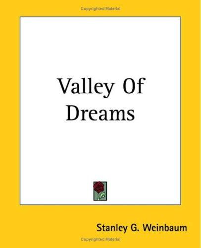 Valley of Dreams by Stanley G. Weinbaum