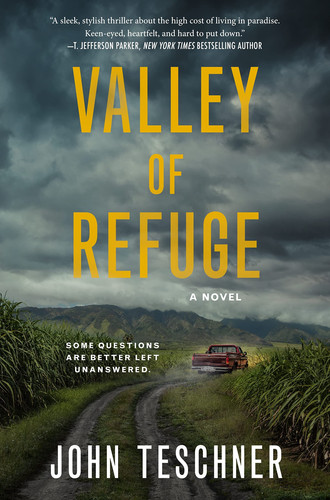 Valley of Refuge A Novel by John Teschner