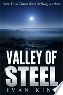 Valley of Steel by Ivan King