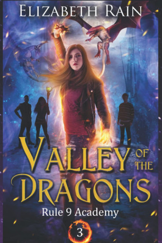 Valley of the Dragons: A Paranormal Fantasy Series by Rain, Elizabeth