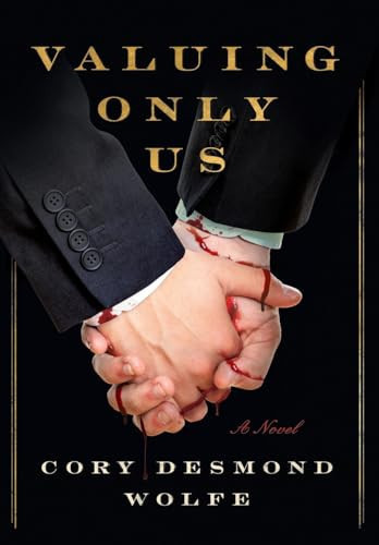 Valuing Only Us by Cory Desmond Wolfe