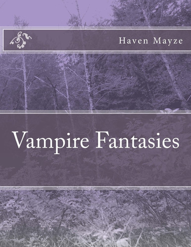 Vampire Fantasies by Haven Mayze