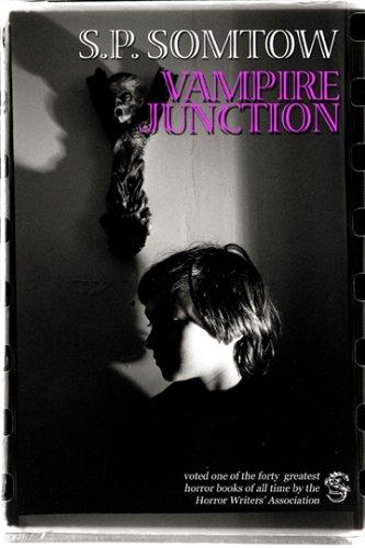 Vampire Junction by S. P. Somtow