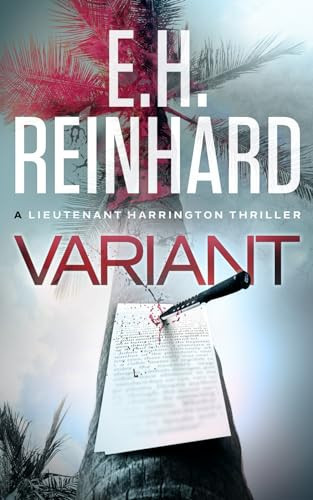 Variant (The Nash Harrington Crime Thriller Series) by Reinhard, E.H.
