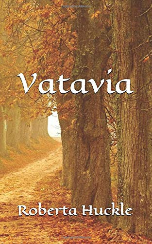 Vatavia A Chilling Ghost Story and a Psychological Thriller by Roberta Huckle