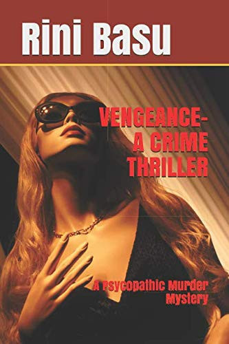 Vengeance-A Crime Thriller by Rini Basu