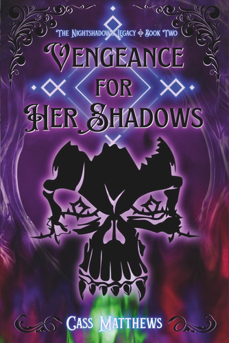 Vengeance For Her Shadows: A Sapphic Fantasy Romance (The Nightshadow's Legacy) by Matthews, Cass