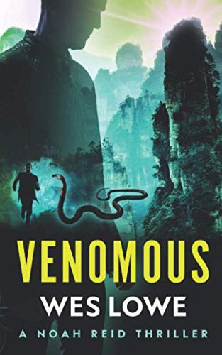 Venomous: A Crime Action Thriller (The Noah Reid Thrillers) by Lowe, Wes