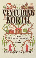 Venturing North by Alex McFarlane