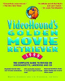 VideoHound's Golden Movie Retriever 1999 by Martin Connors