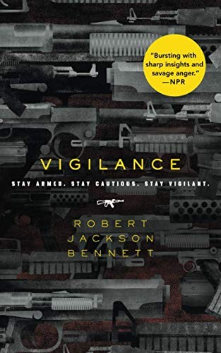 Vigilance by Robert Jackson Bennett