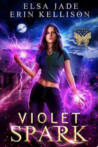 Violet Spark A Fun, Fast-Paced Urban Fantasy Adventure by Elsa Jade