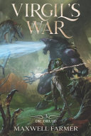 Virgil's War: A Portal Fantasy LitRPG by Maxwell Farmer