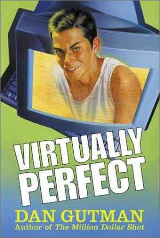 Virtually Perfect by Dan Gutman