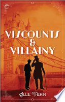 Viscounts & Villainy by Allie Therin