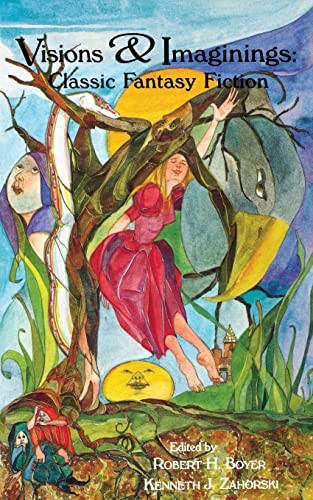 Visions and Imaginings: Classic Fantasy Fiction by Zahorski, Kenneth J.