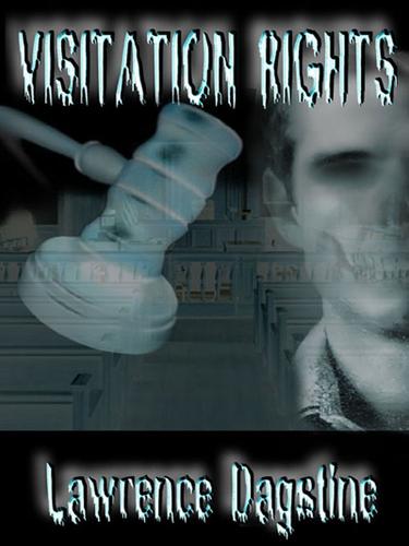 Visitation Rights by Lawrence Dagstine