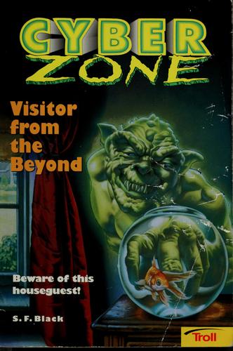 Visitor from the beyond by S. F. Black