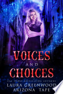 Voices and Choices by Laura Greenwood