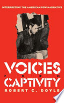 Voices from Captivity by Robert C. Doyle