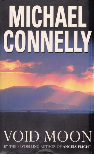 Void Moon by Michael Connelly