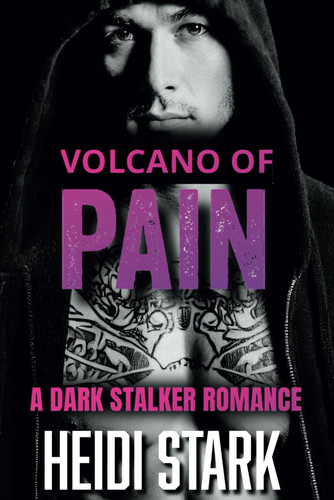 Volcano of Pain by Stark, Heidi