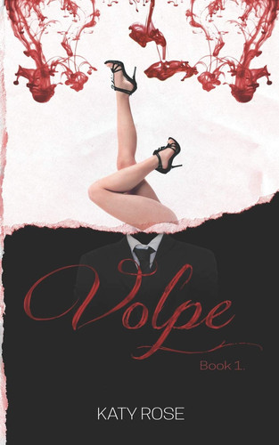 Volpe Book One by Katy Rose