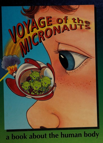 Voyage of the micronauts by Time-Life for Children (Firm)