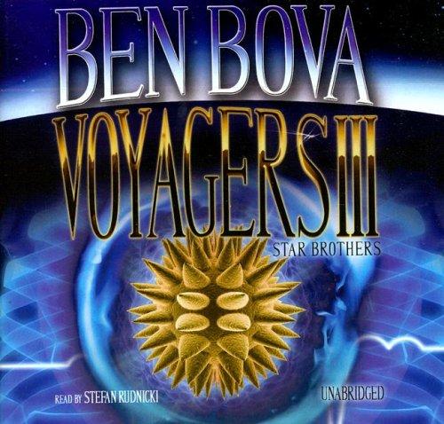 Voyagers III by Ben Bova