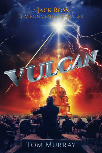 Vulcan: A Jack Ross Environmental Thriller by Murray, Tom